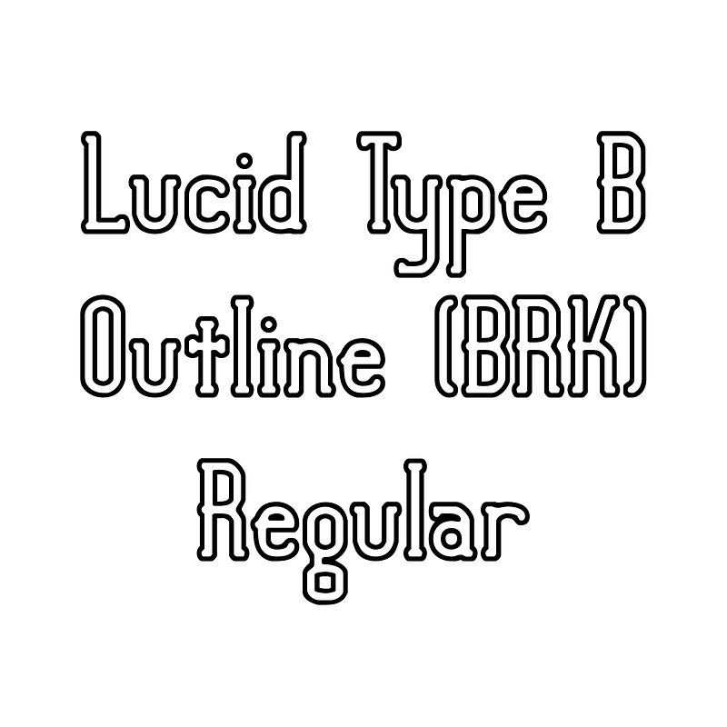 Lucid Type B Outline BRK Regular Creazilla