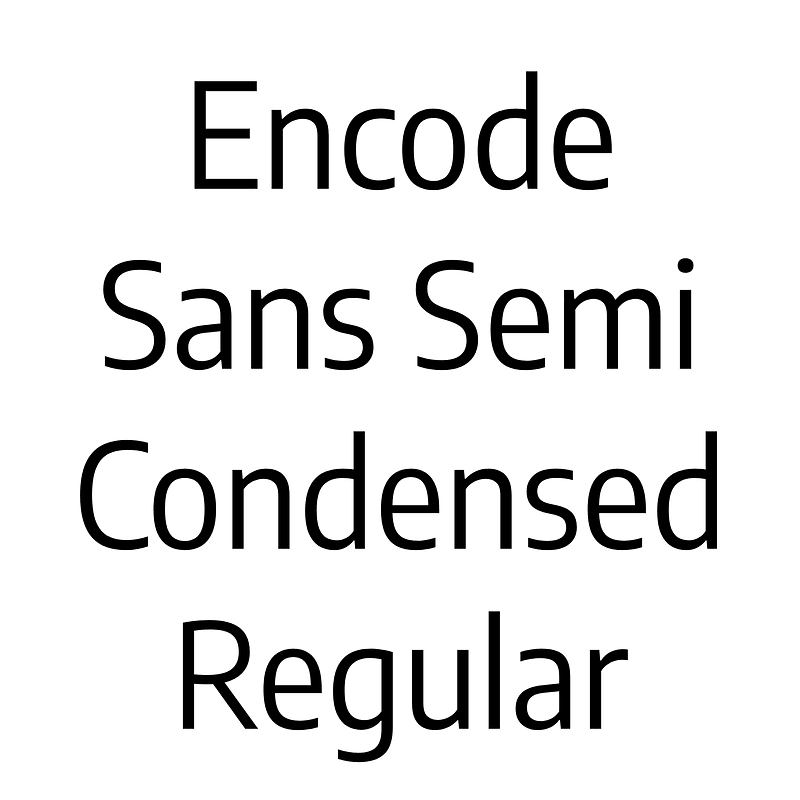 Encode Sans Semi Condensed Regular Creazilla