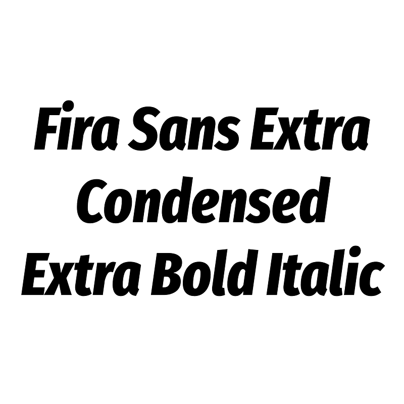 Fira Sans Extra Condensed Extra Bold Italic Creazilla