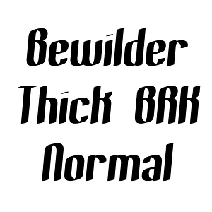 Bewilder Thick BRK Normal - Free fonts on creazilla.com