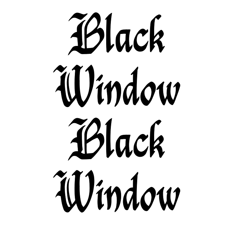 Black Window Black Window font Free fonts on Creazilla Creazilla