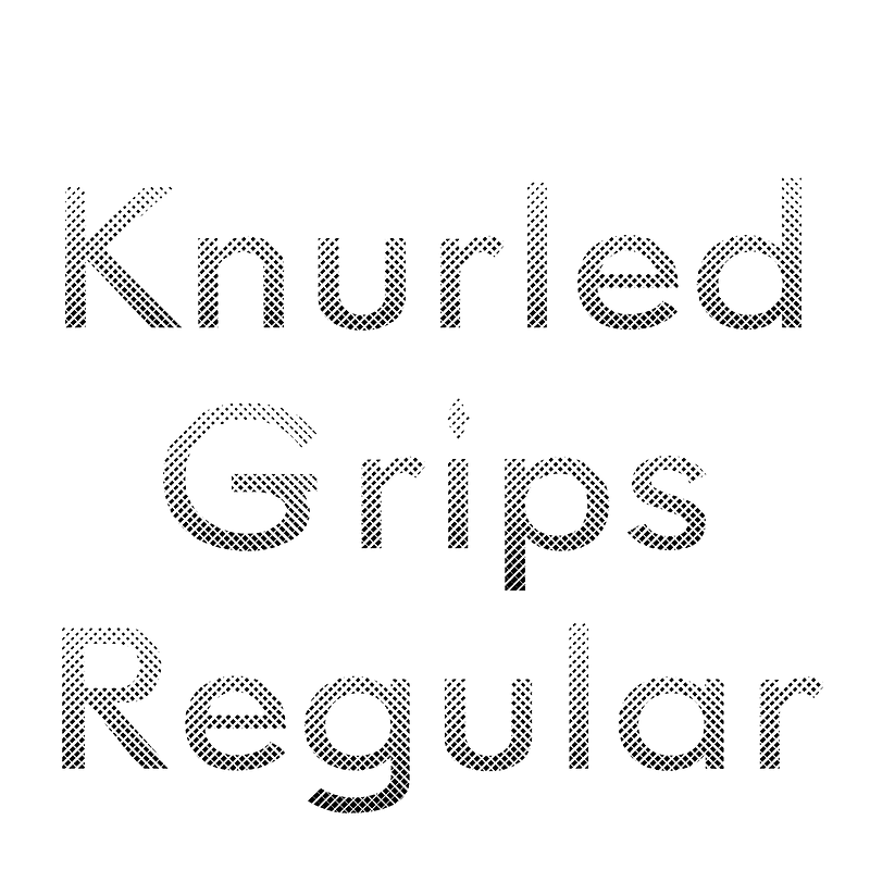 Knurled Grips Regular font Free fonts on Creazilla Creazilla