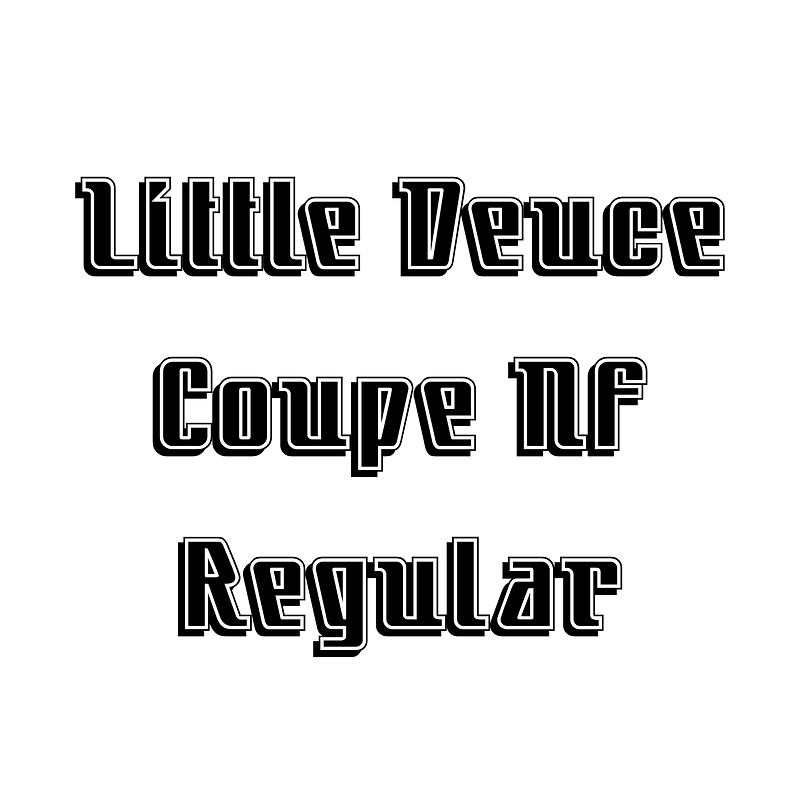 Little Deuce Coupe NF Regular font Free fonts on Creazilla Creazilla