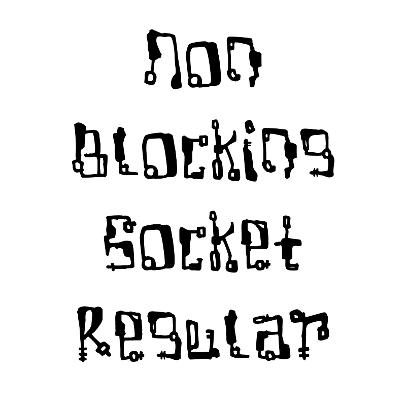 Non Blocking Socket Regular font Free fonts on Creazilla Creazilla